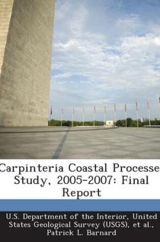 Cover of Carpinteria Coastal Processes Study, 2005-2007