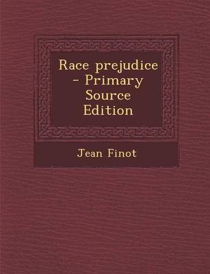 Book cover for Race Prejudice - Primary Source Edition