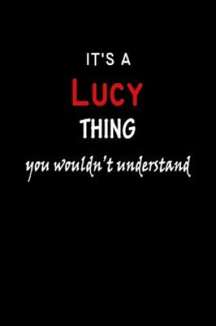 Cover of It's a Lucy Thing You Wouldn't Understandl