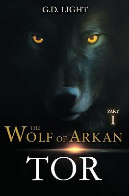 Book cover for The wolf of Arkan - Part 1