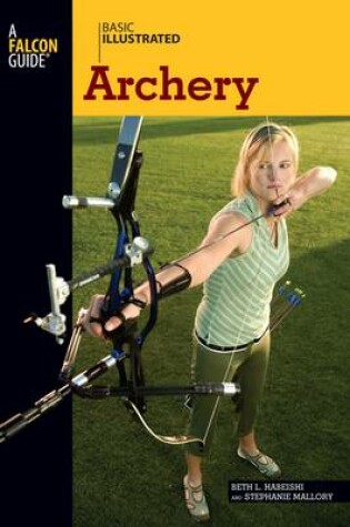 Cover of Basic Illustrated Archery