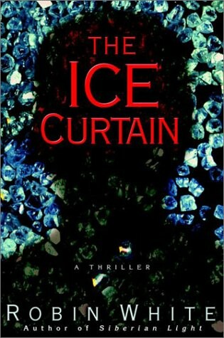 Cover of The Ice Curtain / Robin White.