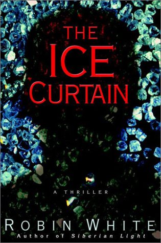 Book cover for The Ice Curtain / Robin White.