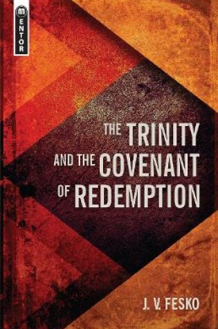 Cover of The Trinity And the Covenant of Redemption