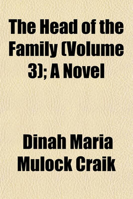 Book cover for The Head of the Family (Volume 3); A Novel