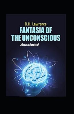 Book cover for Fantasia of the Unconscious Annotated