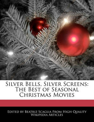 Book cover for Silver Bells, Silver Screens