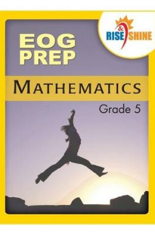 Cover of Rise & Shine EOG Prep Grade 5 Mathematics