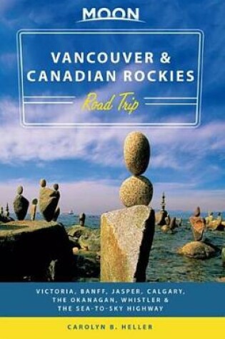 Cover of Moon Vancouver & Canadian Rockies Road Trip