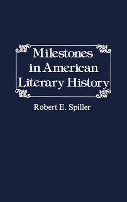 Book cover for Milestones in American Literary History.