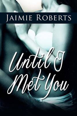 Book cover for Until I Met You
