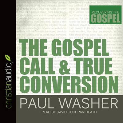 Cover of Gospel Call and True Conversion