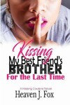 Book cover for Kissing My Best Friend's Brother