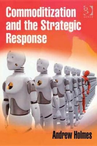 Cover of Commoditization and the Strategic Response