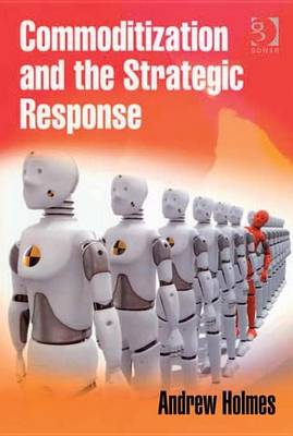 Book cover for Commoditization and the Strategic Response