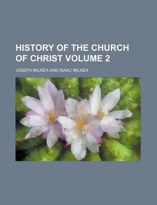 Book cover for History of the Church of Christ Volume 2