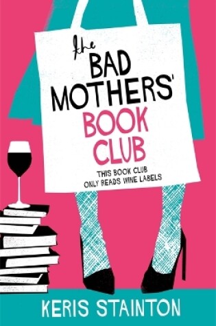 Cover of The Bad Mothers' Book Club
