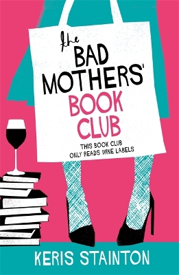 Book cover for The Bad Mothers' Book Club