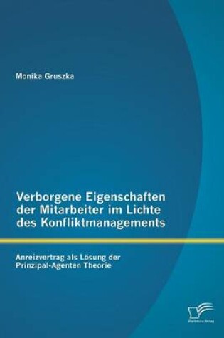 Cover of Verborgene Eigenschaften der Mitarbeiter im Lichte des Konfliktmanagements