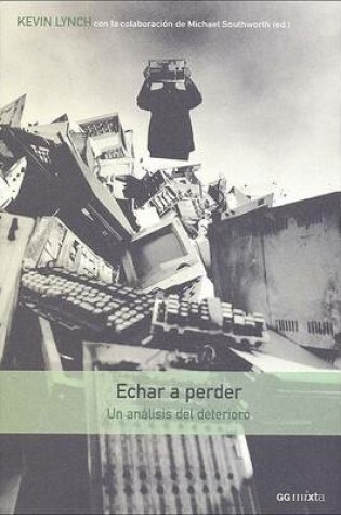 Cover of Echar a Perder - Un Analisis del Deterioro