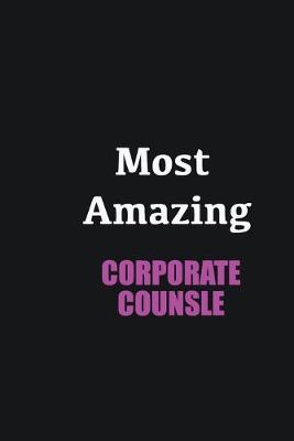 Book cover for Most Amazing corporate counsle