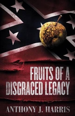 Book cover for Fruits of a Disgraced Legacy