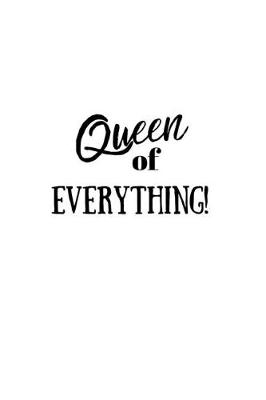 Book cover for Queen of EVERYTHING!