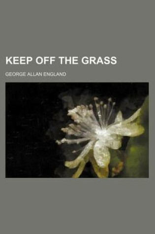 Cover of Keep Off the Grass