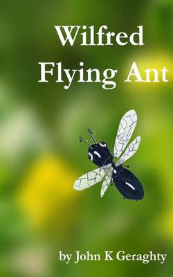 Book cover for Wilfred Flying Ant