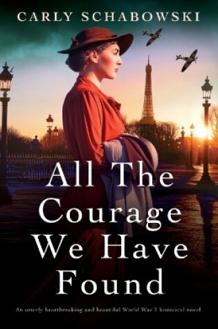 Cover of All the Courage We Have Found