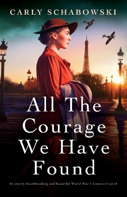 Book cover for All the Courage We Have Found