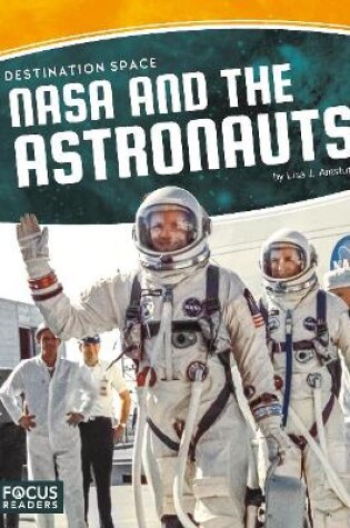 Cover of Destination Space: NASA and the Astronauts