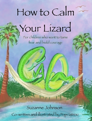 Book cover for How to Calm Your Lizard