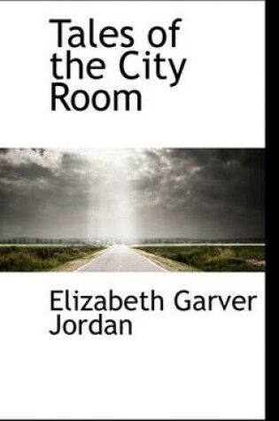 Cover of Tales of the City Room