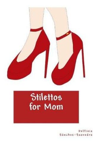 Cover of Stilettos for Mom