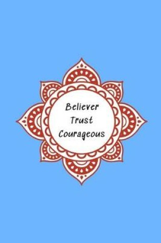 Cover of Believer Trust Courageous