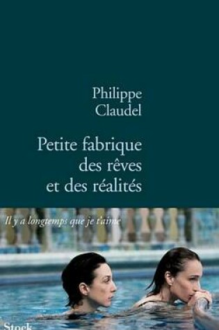 Cover of Petite Fabrique Des Reves Et Des Realites