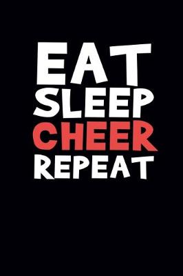 Book cover for Eat Sleep Cheer Repeat