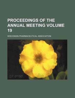 Book cover for Proceedings of the Annual Meeting Volume 19