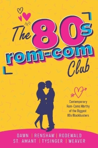 Cover of The 80s Rom-Com Club