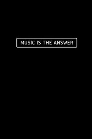 Cover of Music Is The Answer