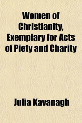 Book cover for Women of Christianity, Exemplary for Acts of Piety and Charity