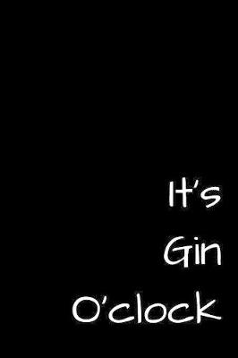 Book cover for It's Gin O'clock