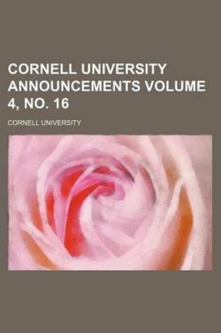 Cover of Cornell University Announcements Volume 4, No. 16