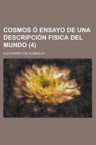 Cover of Cosmos O Ensayo de Una Descripcion Fisica del Mundo (4)