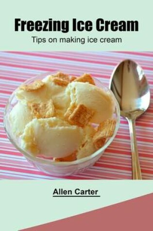 Cover of Freezing Ice Cream