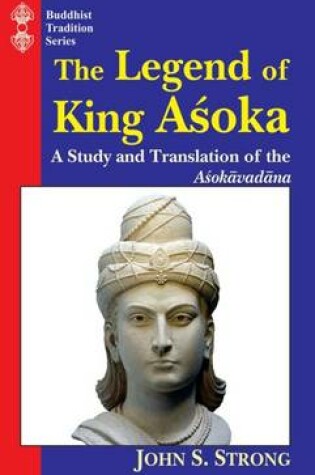 Cover of The Legend of King Ashoka