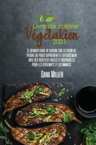 Cover of Livre de Cuisine Vegetalien 2021