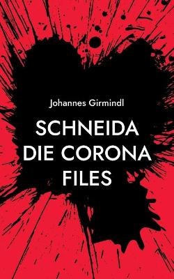 Book cover for Schneida - Die Corona Files