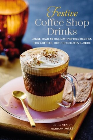 Cover of Festive Coffee Shop Drinks